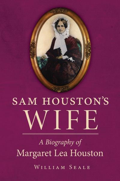 Sam Houston’s Wife
