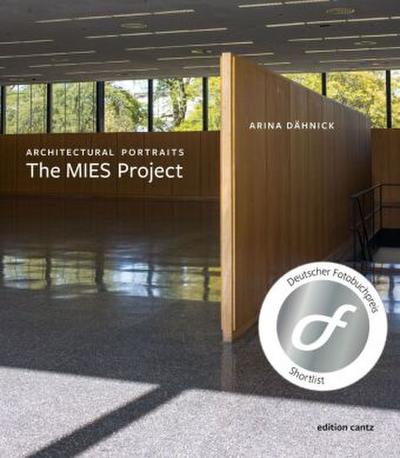 Arina Dähnick - Architectural Portraits. The Mies Project