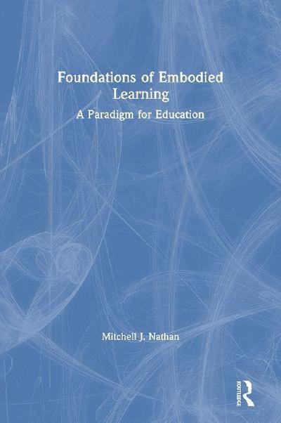 Foundations of Embodied Learning