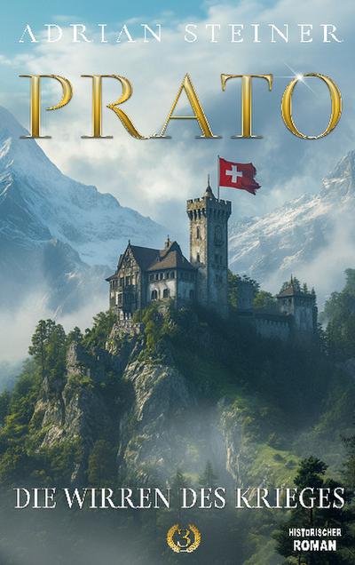 Prato Band 3 - Die Wirren des Krieges