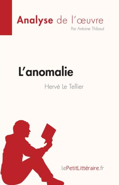 L’anomalie de Hervé Le Tellier (Analyse de l’œuvre)