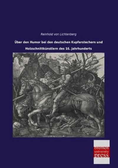 Über den Humor bei den deutschen Kupferstechern und Holzschnittkünstlern des 16. Jahrhunderts