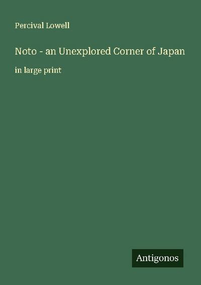 Noto - an Unexplored Corner of Japan