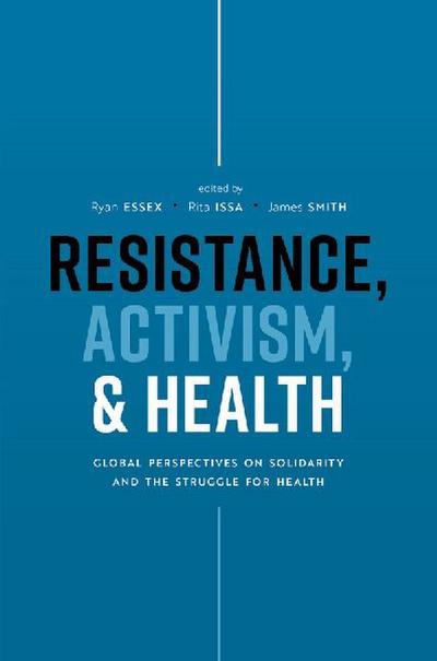 Resistance, Activism, and Health