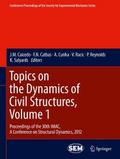 Topics on the Dynamics of Civil Structures, Volume