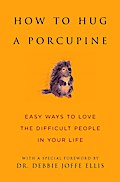 How to Hug a Porcupine