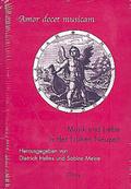Amor docet musicam - Musik und Liebe in der frühen