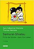 Samurai-Shiatsu: Fit für die Schule – stark fürs Leben