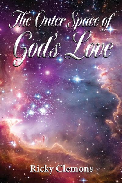 The Outer Space of God’s Love