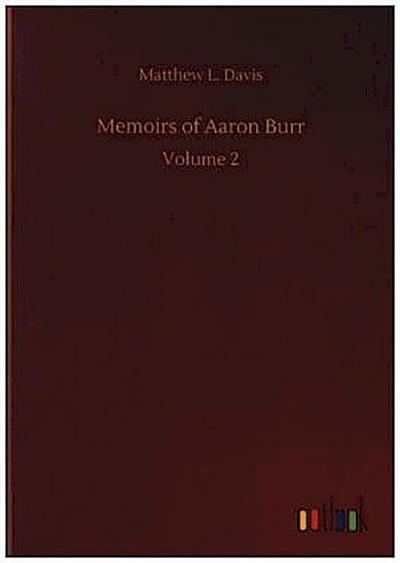 Memoirs of Aaron Burr