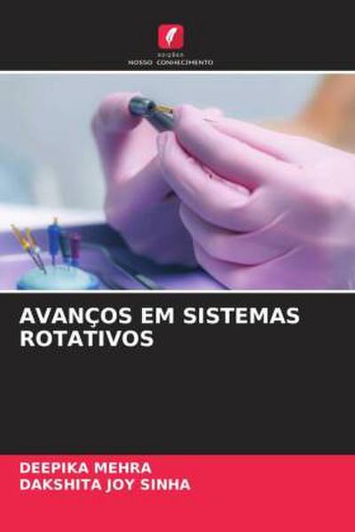 AVANÇOS EM SISTEMAS ROTATIVOS