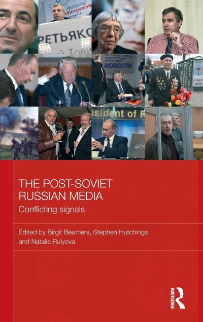 The Post-Soviet Russian Media