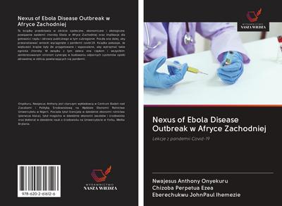 Nexus of Ebola Disease Outbreak w Afryce Zachodniej