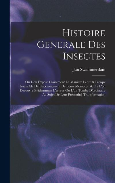 Histoire Generale Des Insectes