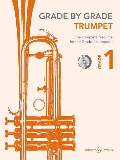 Grade by Grade - Trumpet (Grade 1): With CDs of Performances and Accompaniments