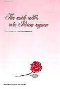 Für mich soll’s rote Rosen regnenfür Gesang und Klavier
