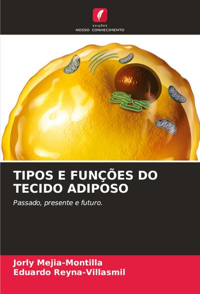 TIPOS E FUNÇÕES DO TECIDO ADIPOSO