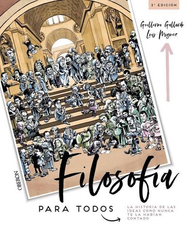 Filosofía para todos : la historia de las ideas como nunca te la habían contado