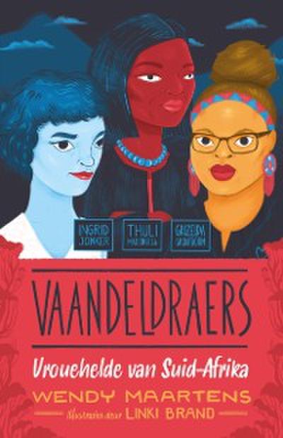 Vaandeldraers 1: Ingrid, Thuli, Grizelda
