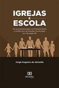 Igrejas e Escola