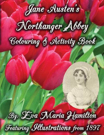 Jane Austen’s Northanger Abbey Colouring & Activity Book