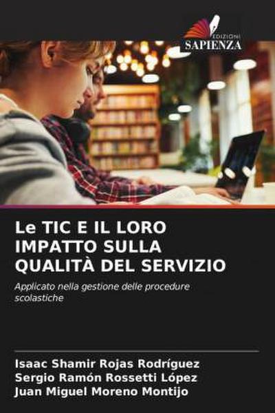 Le TIC E IL LORO IMPATTO SULLA QUALITÀ DEL SERVIZIO