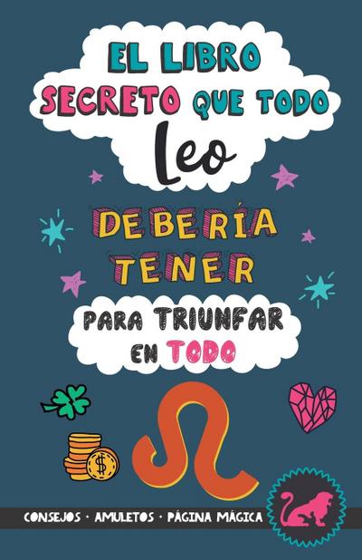 El libro secreto que todo Leo debería tener para triunfar en todo