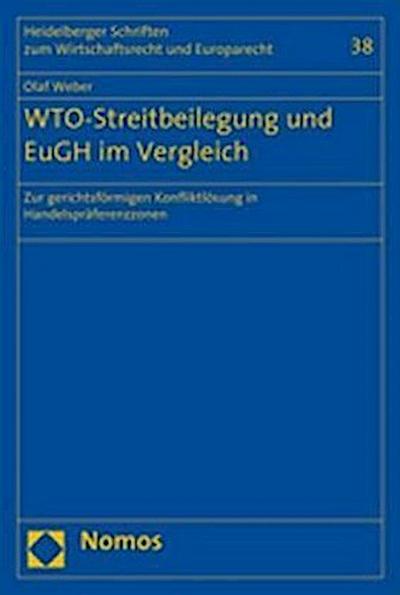 WTO-Streitbeilegung und EuGH im Vergleich