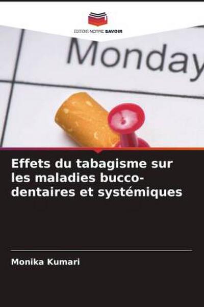Effets du tabagisme sur les maladies bucco-dentaires et systémiques