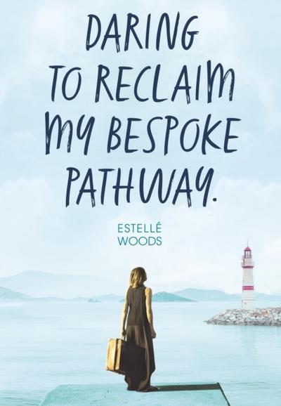 Daring to reclaim my bespoke pathway.