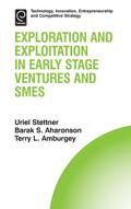 Exploration and Exploitation in Early Stage Ventures and SMEs