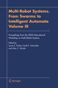 Multi-Robot Systems.From Swarms to Intelligent Aut