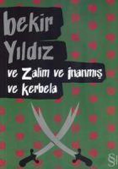 ve Zalim ve Inanmis ve Kerbela