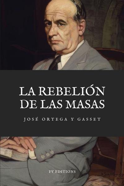 La Rebelión de las Masas