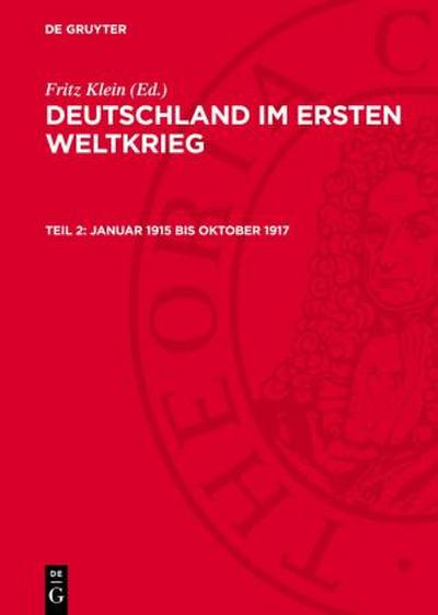 Deutschland im Ersten Weltkrieg, Teil 2, Januar 1915 bis Oktober 1917