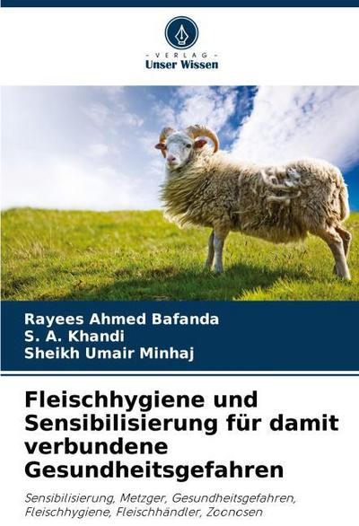 Fleischhygiene und Sensibilisierung für damit verbundene Gesundheitsgefahren