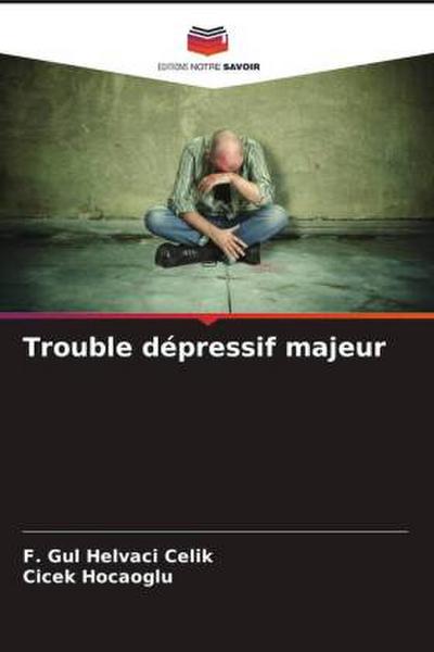 Trouble dépressif majeur