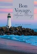 Bon Voyage, Agnes Mary