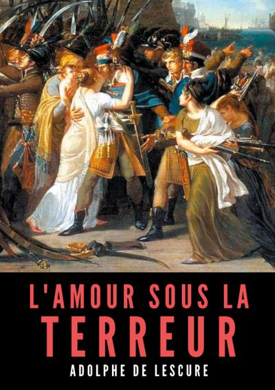 L’amour sous la Terreur