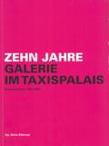 Zehn Jahre Galerie im Taxispalais