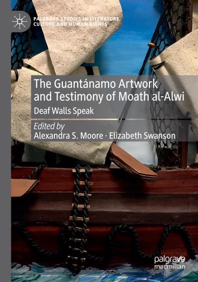 The Guantánamo Artwork and Testimony of Moath Al-Alwi