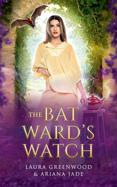 The Bat Ward’s Watch
