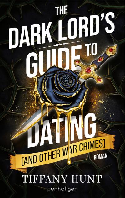 The Dark Lord’s Guide to Dating (and Other War Crimes)