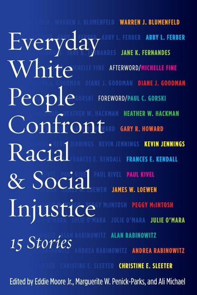 Everyday White People Confront Racial and Social Injustice
