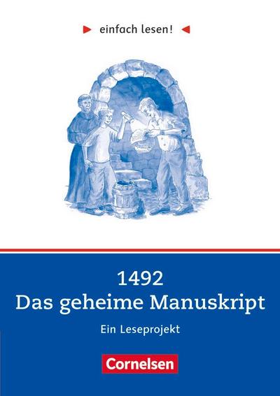 einfach lesen! Niveau 2. 1492 - Das geheime Manuskript. Arbeitsbuch mir Lösungen
