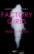 Factory Girls (Culver Creek Series, #2)