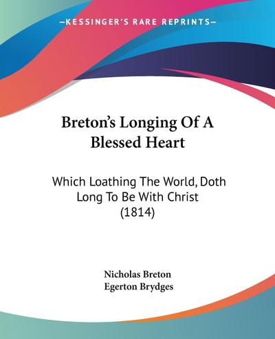 Breton’s Longing Of A Blessed Heart