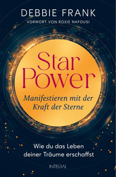 StarPower - Manifestieren mit der Kraft der Sterne
