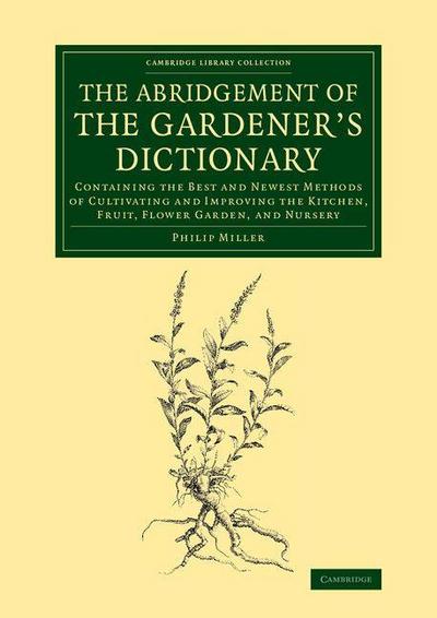 The Abridgement of the Gardener’s Dictionary