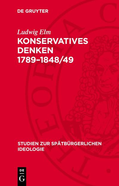 Konservatives Denken 1789-1848/49